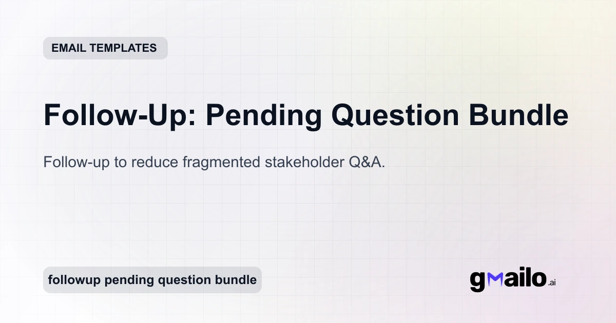 Follow-Up: Pending Question Bundle - Free Email Template | Automyc