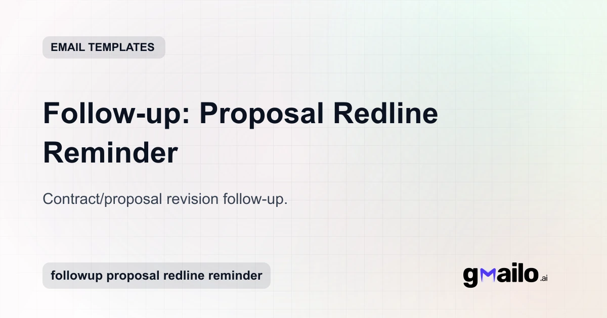 Follow-up: Proposal Redline Reminder Template | Gmailo