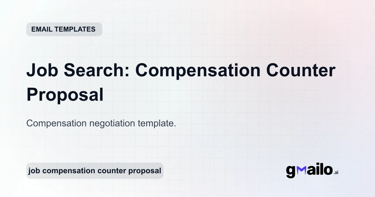 Job Search: Compensation Counter Proposal - Free Email Template | Automyc