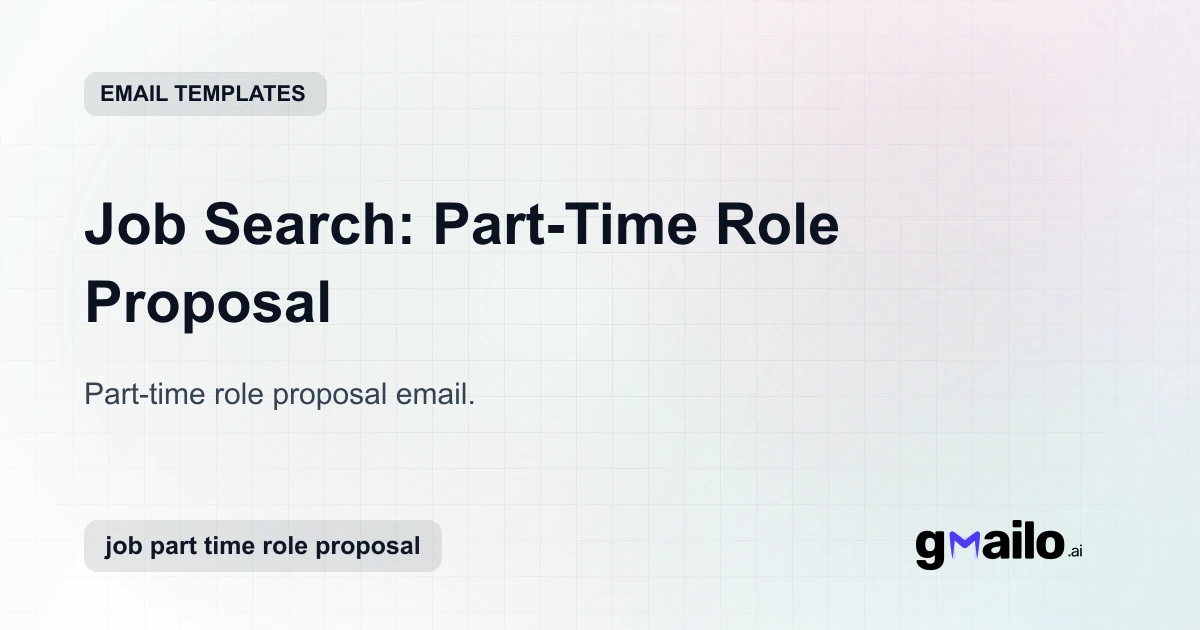 Job Search: Part-Time Role Proposal - Free Email Template | Automyc
