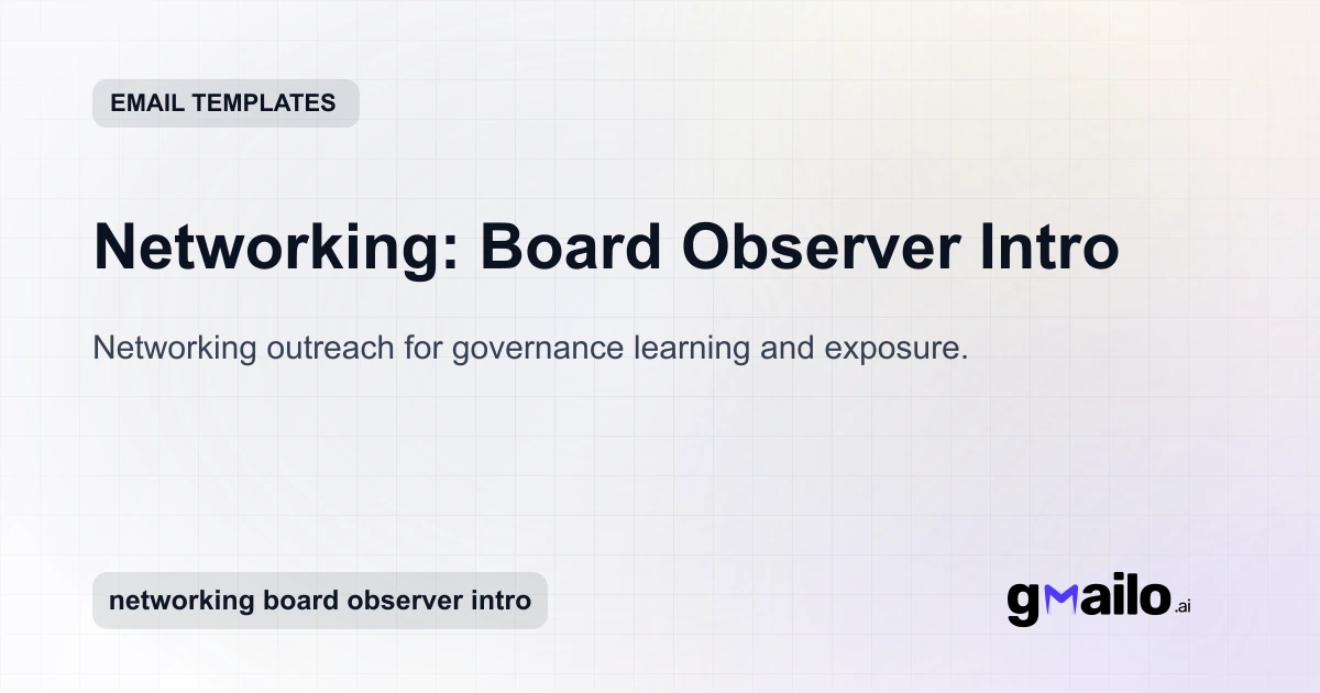 Networking: Board Observer Intro Template | Gmailo