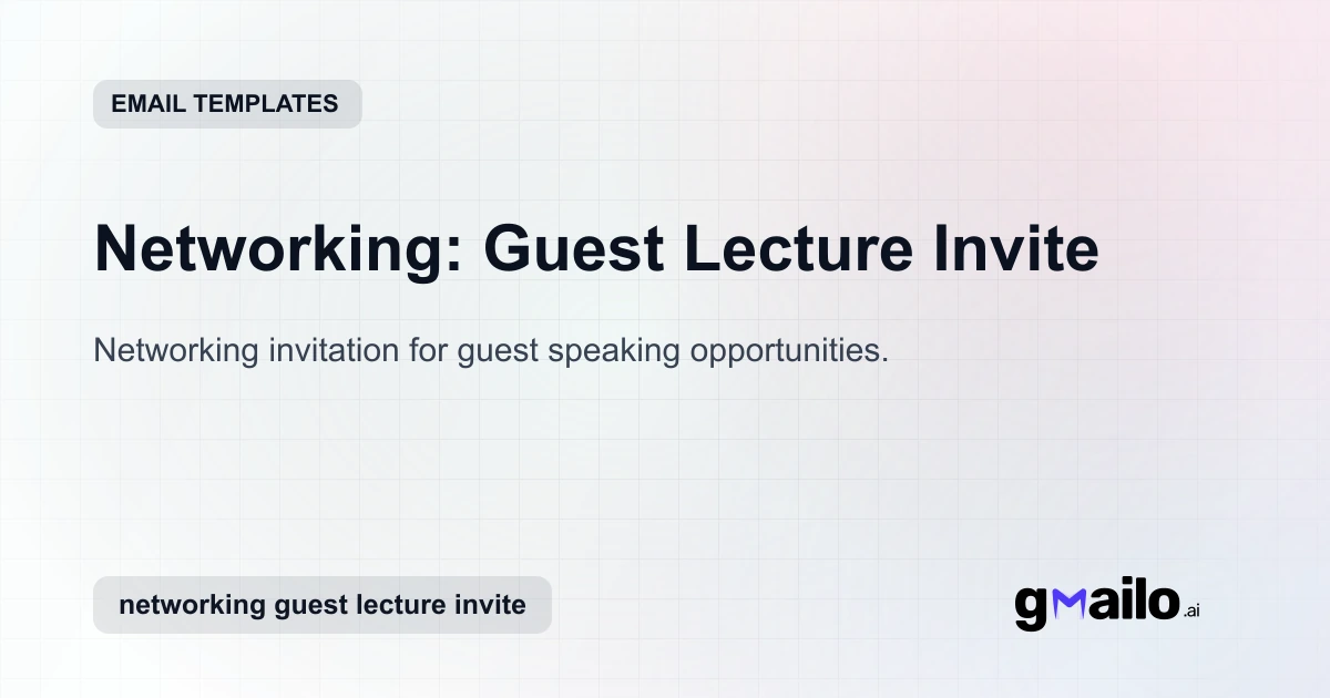 Networking: Guest Lecture Invite Template | Gmailo