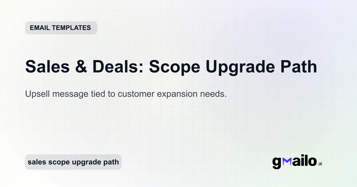 Sales & Deals: Scope Upgrade Path - Free Email Template | Automyc