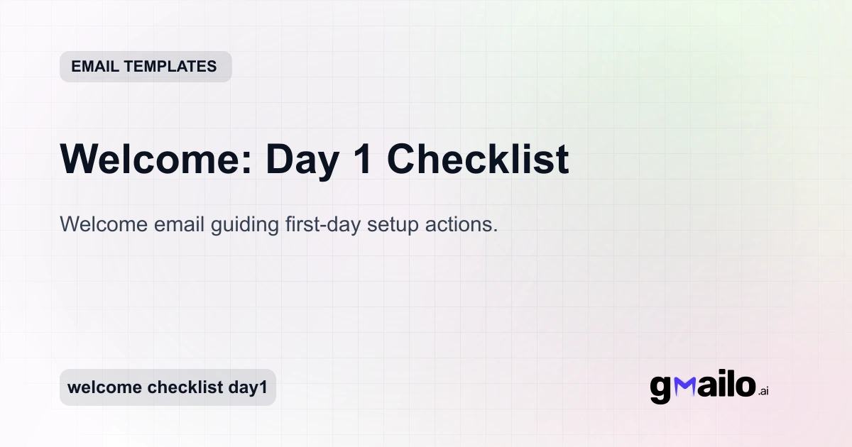 Welcome: Day 1 Checklist - Free Email Template | Automyc