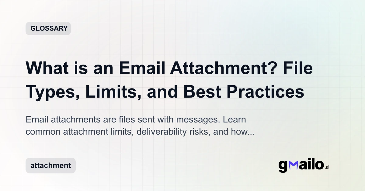 What is an Email Attachment? File Types, Limits, and Best Practices ...