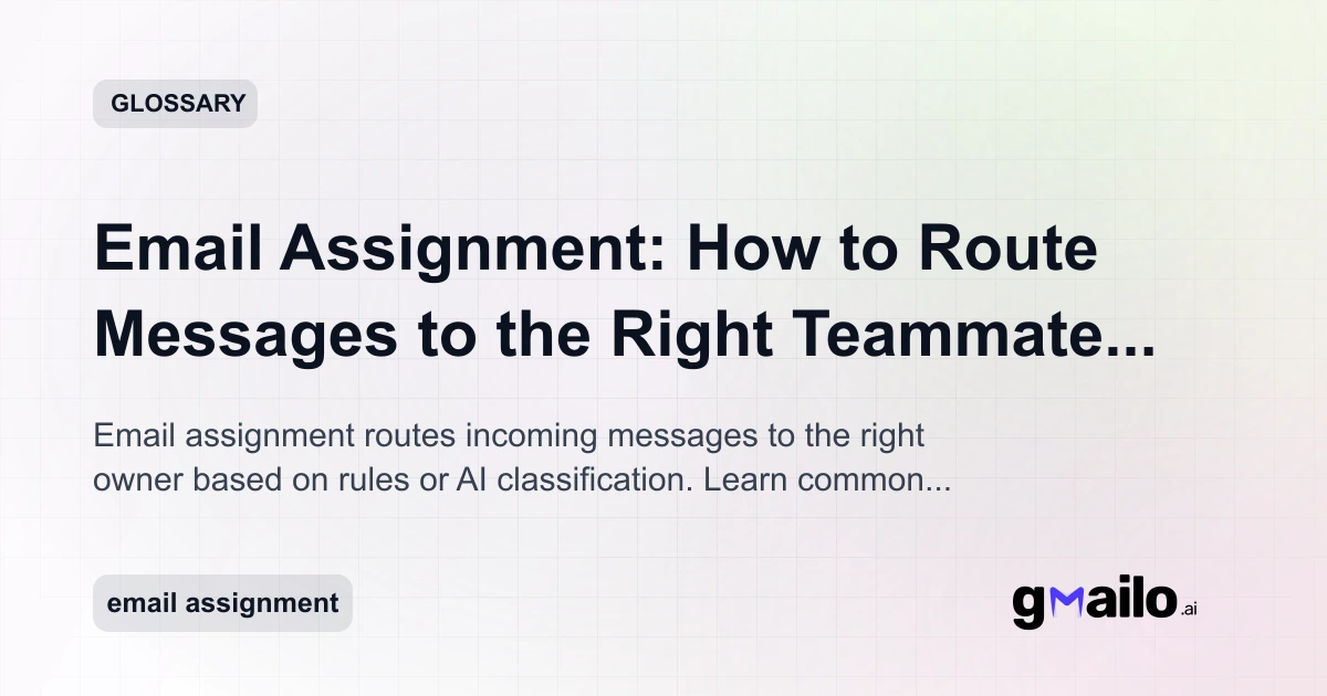 Email Assignment: How to Route Messages to the Right Teammate ...