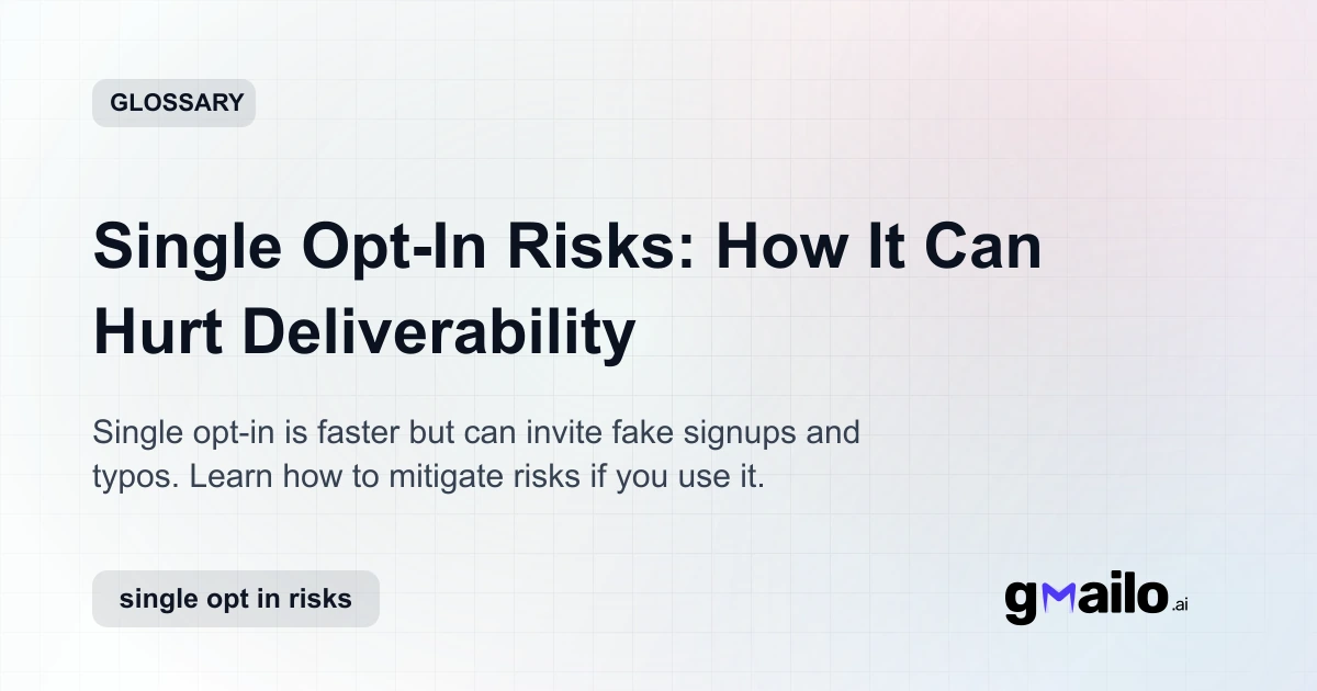 Single Opt-In Risks: How It Can Hurt Deliverability | Email Glossary ...
